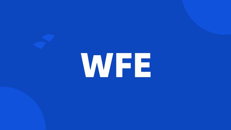 WFE