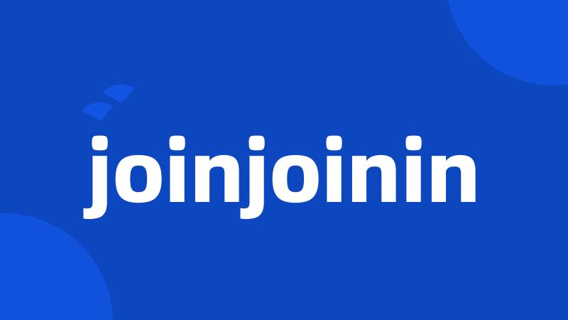 joinjoinin