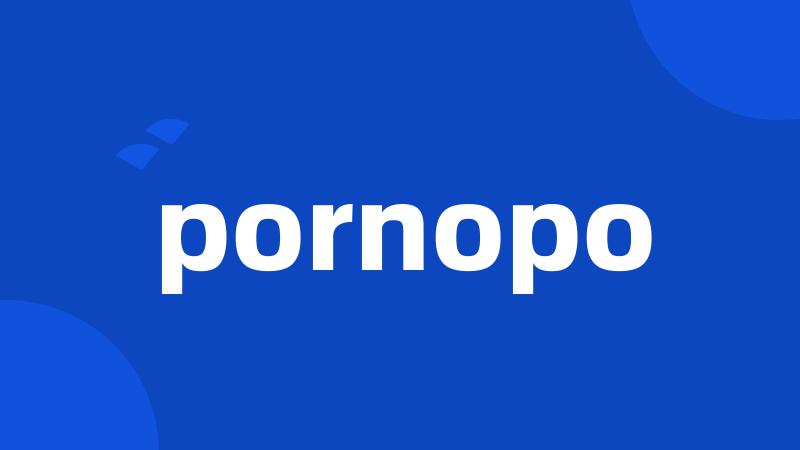 pornopo